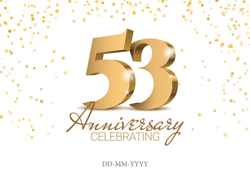 Anniversary 53. gold 3d numbers. Poster template for Celebrating 51th anniversary event party. Vector illustration