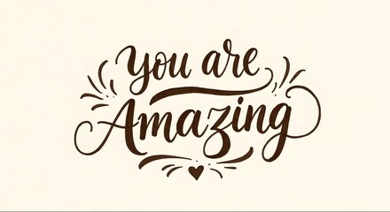 You Are Amazing Typography Illustration with Decorative Elements and Heart