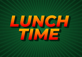 Lunch time. Text effect for restaurant advertising needs both online and offline