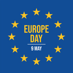 Europe Day poster vector illustration with the European flag. Flag of Europe icon. European Union Flag symbol. Template for background, banner, card. 9 May every year. Important day