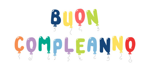 Happy Birthday Italian text, letter shaped balloons flying, festive decorations, garland, isolated vector illustration on transparent. Holiday party, celebration, anniversary, card design element