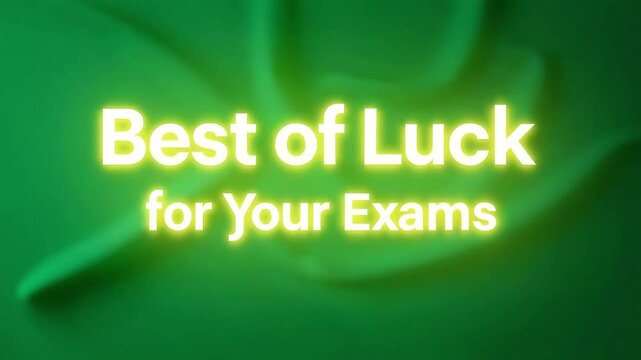 Best of Luck for Your Exams Good Luck Wishes Green Background