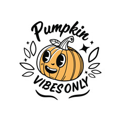  Pumpkin Vibes Only vector T-shirt design
