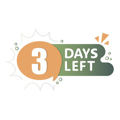 3 days remaining. Orange speech bubble. Countdown green blend. Vector reminder shape.