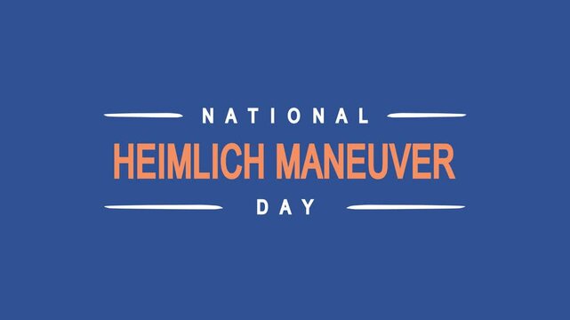 National Heimlich Maneuver Day Text Animation. Educational materials, healthcare blogs, first aid resources, social media campaigns.