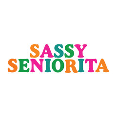 Fototapeta premium sassy seniorita Cinco de Mayo day, happy Cinco de Mayo festival clipart, 5th May Cinco de Mayo celebrate design sublimation 