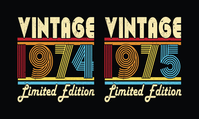 Obraz premium Vintage 1974 and 1975 Limited Edition,Born in 1974.70th Birthday Retro Vintage.