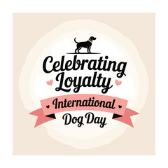 International Dog Day Typography Vector Illustration for T-Shirt Design with Paw Print and Dog Theme