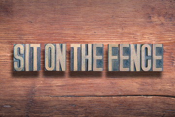 sit on the fence wood