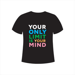 Motivational Typography Design Your Only Limit Is Your Mind,Inspirational Quote Poster Black Bold Font with Brush Strokes,Minimalist Motivational Quote for T Shirt and Wall Art