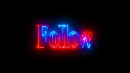 Glowing blue and red neon "Follow" text on black background, futuristic digital typography, bold illuminated lettering, high-tech social media engagement concept