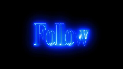 Glowing blue neon "Follow" text on black background, futuristic digital typography, bold illuminated lettering, high-tech social media engagement concept, modern visual branding for connection and ne