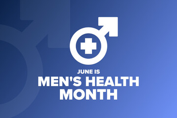 June is Men's Health Month. Holiday concept. Template for background, banner, card, poster with text. Vector EPS10 illustration.