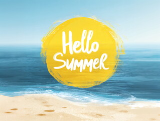 Hello summer text in artistic yellow circle over sandy beach and blue ocean water. Seasonal vacation concept background banner for travel and holiday card.