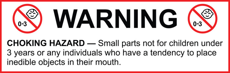 Not for Children Under 3 &ndash; Choking Hazard