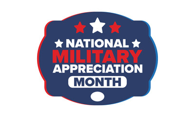 National Military Appreciation Month in May. Annual Armed Forces Celebration Month in United States. Poster, card, banner and background. Vector illustration