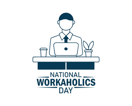 National Workaholics Day. Workaholics vector illustration.