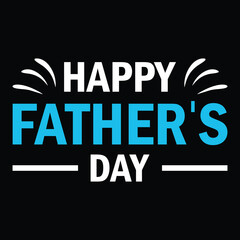 Obraz premium HAPPY FATHER'S DAY -TYPOGRAPHY T-SHIRT DESIGN