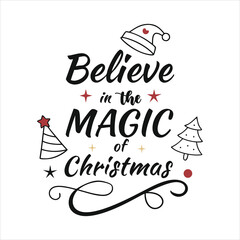 Believe In the Magic of Christmas Typography T-shirt Design