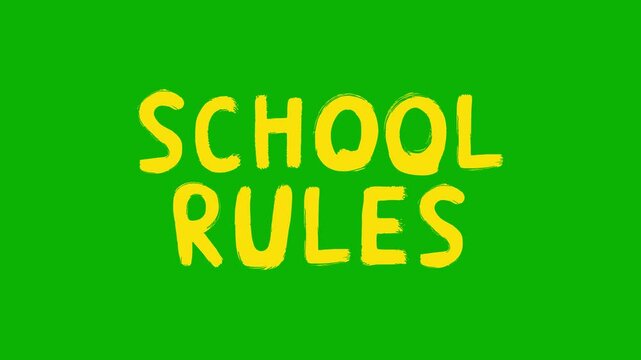 Stop-motion style animation of the phrase &ldquo;SCHOOL RULES&rdquo; in bold, hand-drawn letters with a dynamic wobble. A light-hearted yet attention-grabbing visual, perfect for classroom rules, school orientati