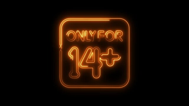 Neon age restriction glowing signage only for fourteen plus on black background