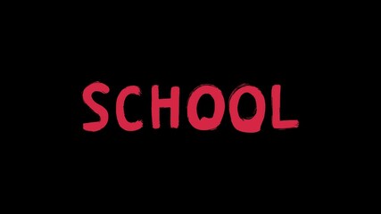 Minimalistic 2D animation featuring bold hand-drawn red text "SCHOOL" on a black background. Clean and modern look, ideal for educational intros, academic promos, or social media announcements