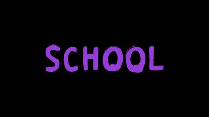 Minimalistic 2D animation featuring bold hand-drawn purple text "SCHOOL" on a black background. Clean and modern look, ideal for educational intros, academic promos, or social media announcements.