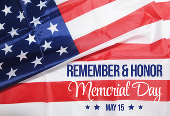 Memorial Day Remember and Honor concept background with United States flag in the backdrop. Honoring, respect, veterans, remembering.