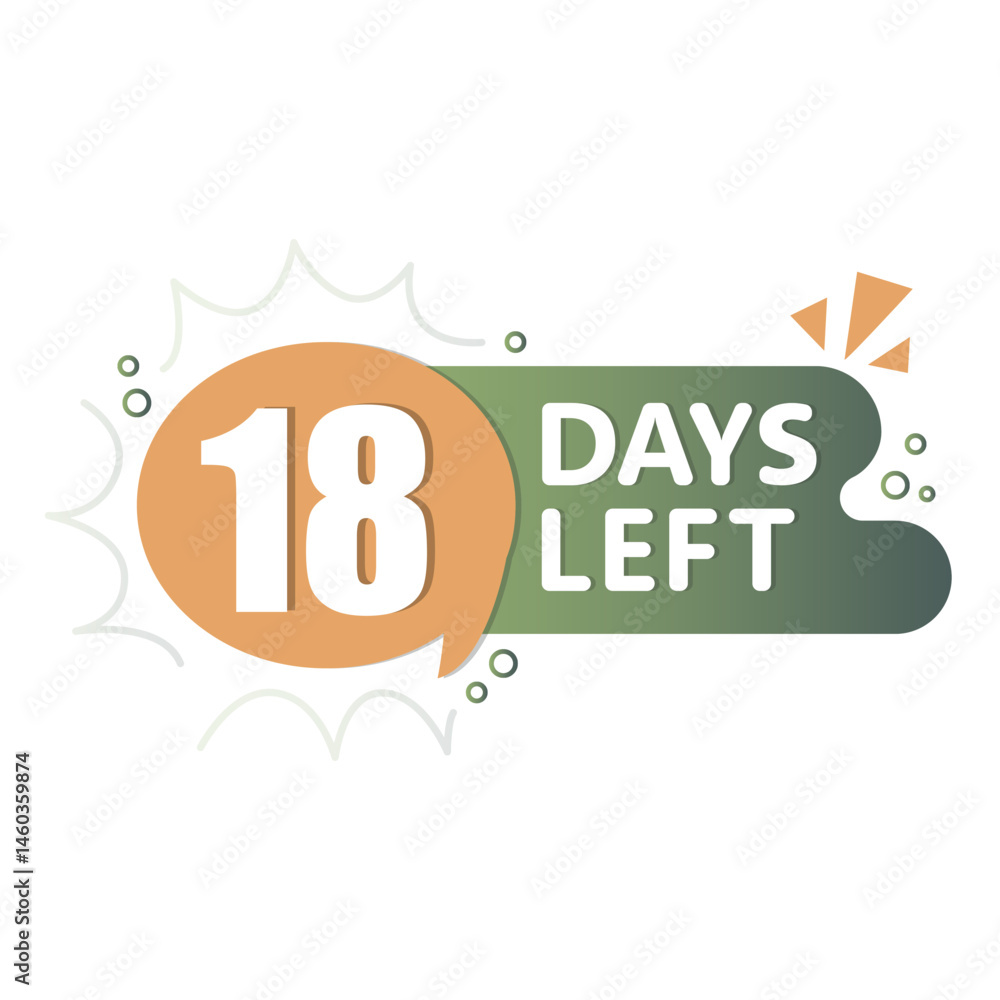 Poster 18 days countdown. speech bubble alert. flat gradient shape. vector bold label.