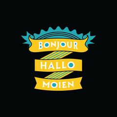 Bonjour Hallo Moien Retro Badge Typography T-Shirt Design © Mesh Studio
