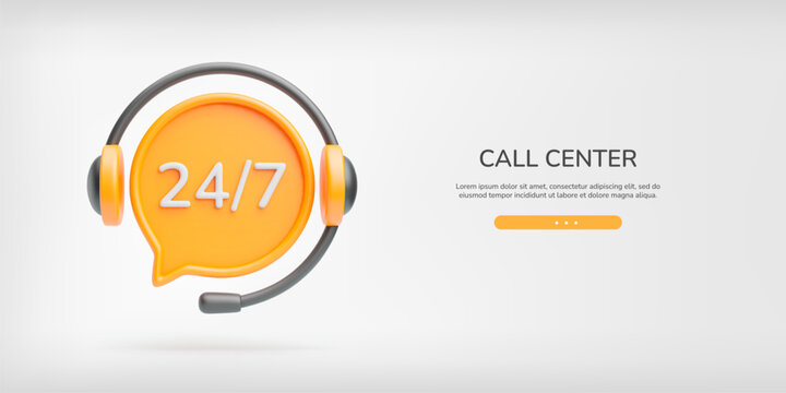 Call center 3d banner. Realistic yellow speech bubble with 24 7 text and headset around. All day working, 24 hour 7 day of week phone support web page concept. Trendy cute vector on light gray