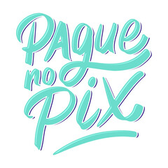 Pague no Pix Lettering