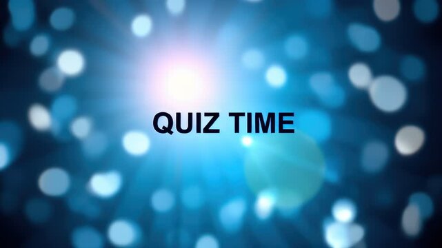 Blurry background with a quiz time sign