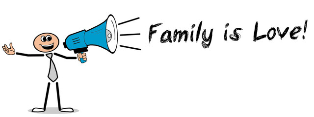 Family is Love!
