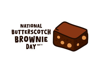 National Butterscotch Brownie Day. May 9.