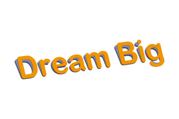 Dream Big
Text Message
