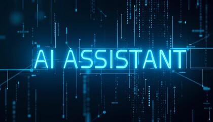 Fototapeta premium The text AI Assistant glowing on a neon digital data background with flowing binary streams, symbolizing a virtual AI co-pilot and intelligent automation enhancing productivity and collaboration in mo