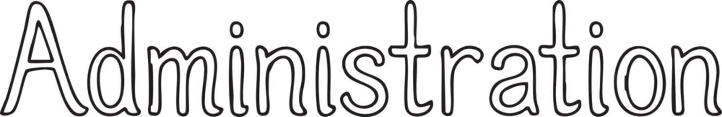 Obraz premium A stark black word 'Administration' is presented on a white background.