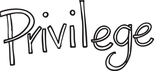 A handwritten word 'Privilege' is displayed on a white background.