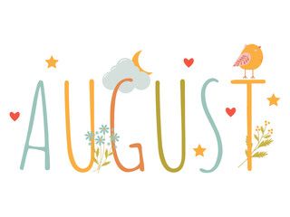 Inscription August with clouds, flowers and hearts