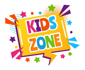 Colorful kids zone sign with colorful letters and stars exploding from a yellow speech bubble, perfect for advertising a dedicated area for children
