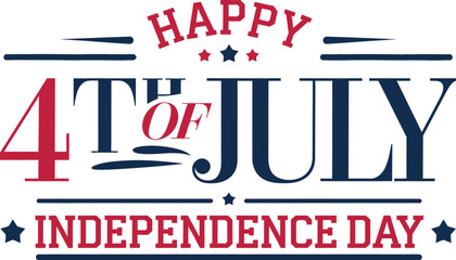 4 th of July happy independence day Greeting card and poster Design| American 4th July Independence Day Lettering text isolated on white background