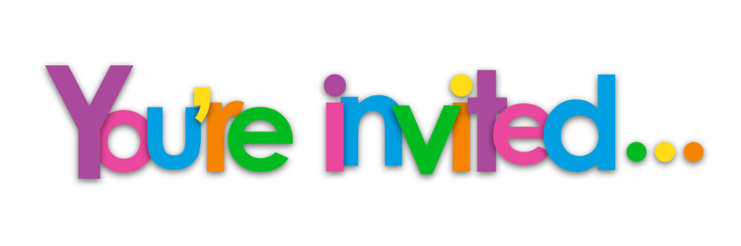 YOU'RE INVITED ... colorful typography banner on transparent background