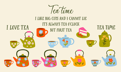 Cute collection of teapots, mugs and quotes. Cozy tea pots, kettles. Flat graphic tea vector illustration. Cartoon ceramic teapot and mug. 