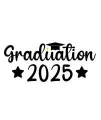 Graduation 2025 typography clip art design on plain white transparent isolated background for card, shirt, hoodie, sweatshirt, apparel, tag, mug, icon, poster or badge