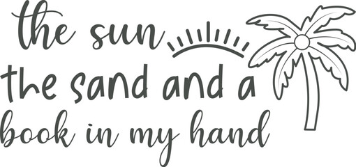 summer,summer svg, summer svg bundle,summer sign, beach svg, summer quotes, vacation svg, summer sublimation, summer vacation svg, beach quotes ,