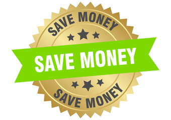 save money. save money round green and gold label isolated on transparent background