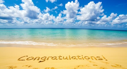 Congratulations Message Written in Sand on Tropical Beach with Blue Sky