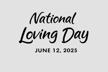 text, National Loving Day, June 12, 2025, calligraphy, handwritten, black text on light background
