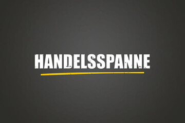 Handelsspanne (Trading margin) - A blackboard with white text.